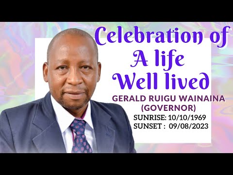 CELEBRATION OF A LIFE WELL LIVED GERALD RUIGU WAINAINA 