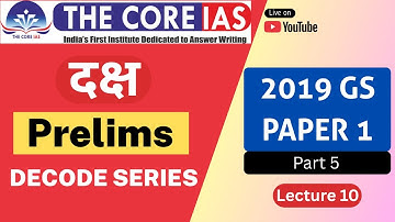 DAKSH Prelims Decode Series || PYQ 2019 ||| Part 5 || Lecture 10  #thecoreias #pyq #upscprelims