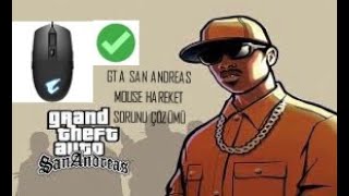 GTA SAN ANDREAS MOUSE HAREKET SORUNU!!! (ÇÖZÜMÜ) 2020