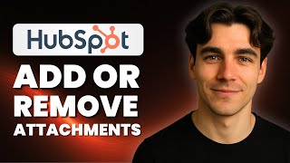 Celebrity How To Add And Remove Attachments From Records In HubSpot (Tutorial 2025) Profile