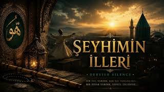 Şeyhimin İlleri | Yunus Emre Hazretleri (k.s.) Hüseynî Makam Sufi İlahi #ilahi #tasavvuf #sufi