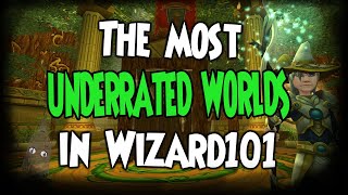 The Most UNDERRATED Worlds In Wizard101