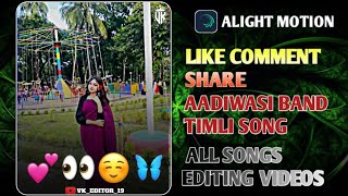 New Aadiwasi Video Editing Vk Editor And Mk Editor