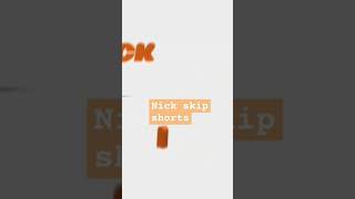 Nick Skip #Shorts #Nickelodeon  #Dvd