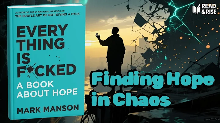 Everything Is F*cked: A Book About Hope | Mark Manson | Finding Meaning in a Broken World