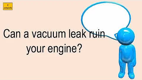 Can A Vacuum Leak Ruin Your Engine?