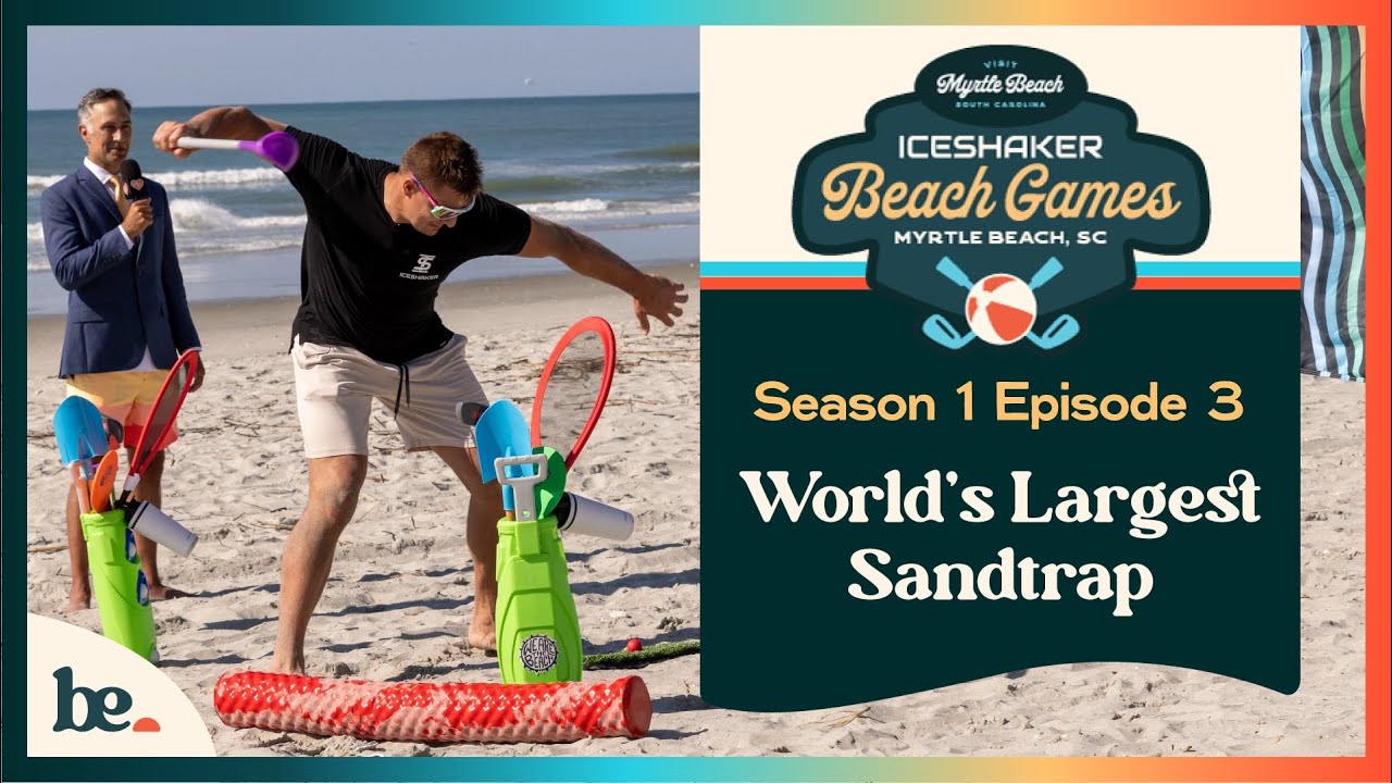S1E3: Visit Myrtle Beach Ice Shaker Beach Games | World's Largest Sandtrap