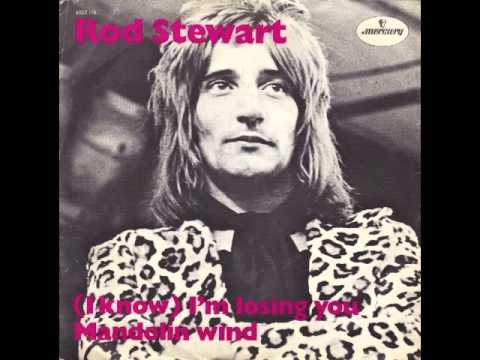 Rod Stewart (I Know) I'm Losing You - YouTube