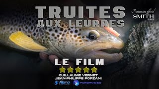 Truites aux Leurres - le film / Trout fishing