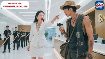 Tên Nhãi Ranh Tới Ngân Hàng Đòi Rút Tiền Trăm Tỷ Bị Nhân Viên Khinh Thường Đuổi Đi Nào Ngờ Là Tỷ Phú