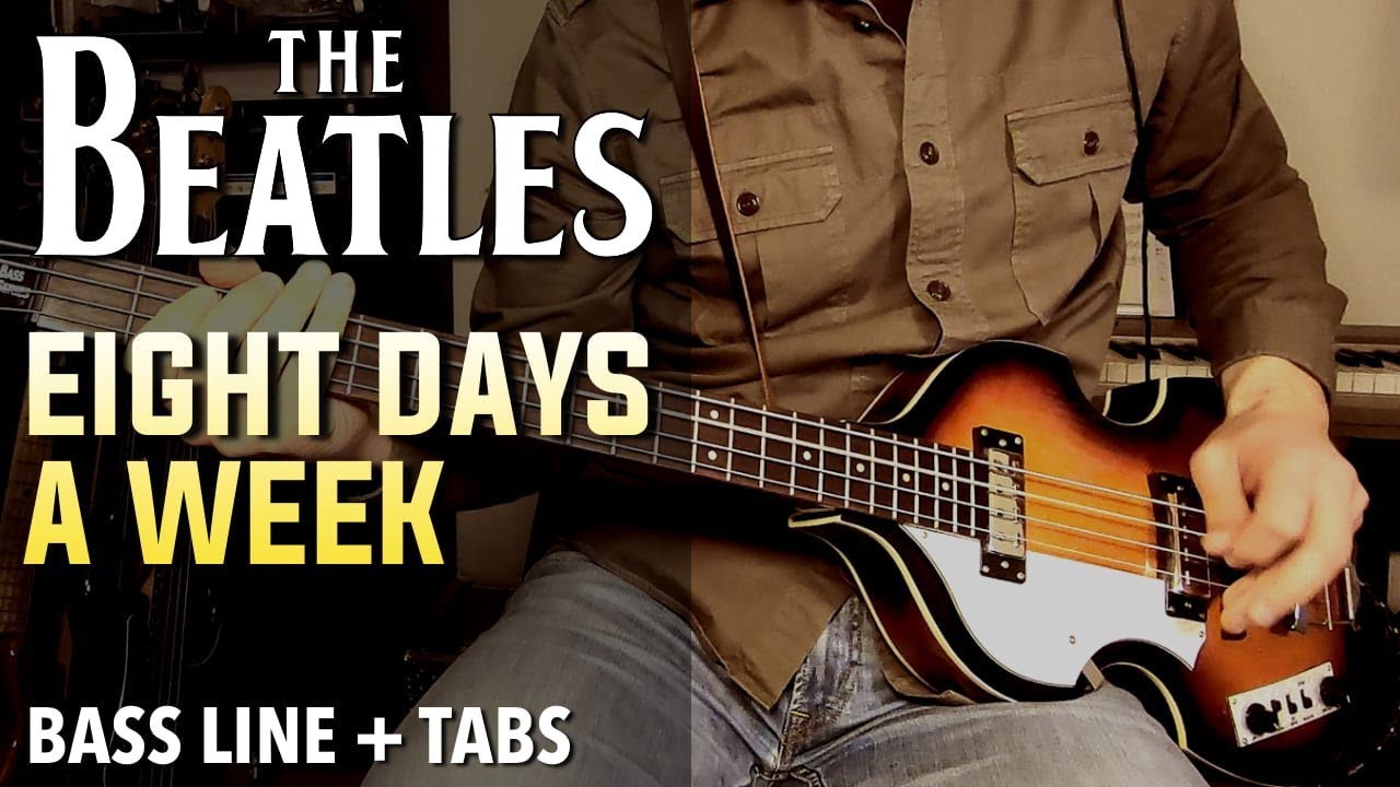 The Beatles Eight Days A Week /// BASS LINE [Play Along Tabs] YouTube
