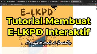 Cara Mudah Membuat E-LKPD Interaktif dengan Liveworksheet dan Genially | Tutorial