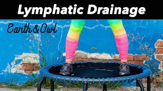 Rebounding for Lymphatic Drainage Illness Recovery Lymphedema Beginners