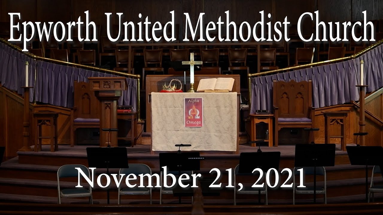 Epworth UMC online service for November 21, 2021 - YouTube