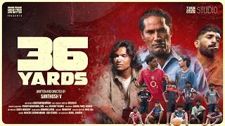 36 Yards | Malayalam Short Film | Santhosh V| Devadutt Bijibal | Cue Studio