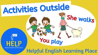 ESL Activities Outside: 1st, 2nd and 3rd Person Singular and Plural