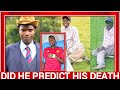 LAST MOMENT BEFORE HIS DEMISE DID HE PREDICT HIS D ATH LAST MOMENT BEFORE HIS DEMISE DID HE PREDICT HIS D ATH