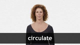 How to pronounce CIRCULATE in American English