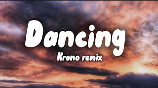 Aaron Smith - Dancing (KRONO remix) (lyrics)