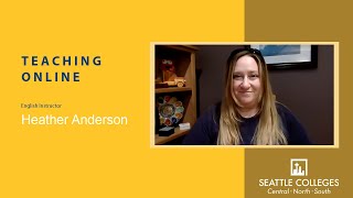 English Instructor Heather Anderson Talks Teaching Online at Seattle Central College