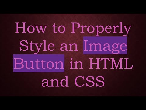 How to Properly Style an Image Button in HTML and CSS