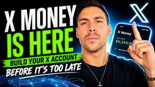 X MONEY IS HERE: Why You NEED to Build Your X Account NOW