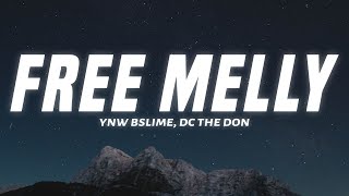 YNW BSlime - Free Melly (Lyrics) ft. DC The Don