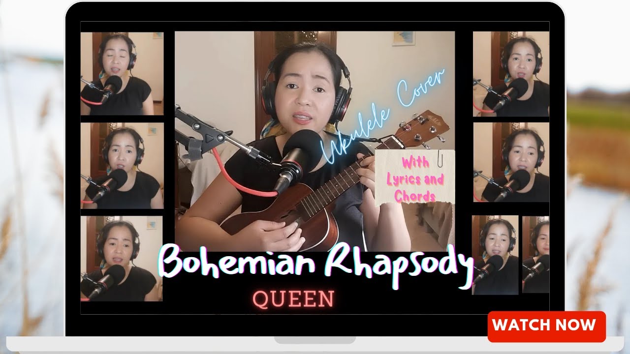 "Bohemian Rhapsody" (Queen) Ukulele Cover YouTube