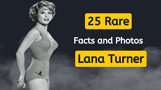 25 Amazing Facts and Stunning Photos of Lana Turner in 1940 Celebrity Photos You Never Seen Before