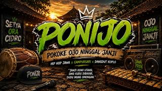 PONIJO (Pokoke Ojo Ninggal Janji) | Hip Hop Jawa x Campursari x Dangdut Koplo | Official Music