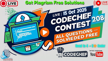 CodeChef Contest 208 – All Coding Solutions |  15 Oct 2025 | Rated for All