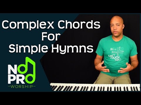 Complex Chords for Simple Hymns (NoPro Worship #24)