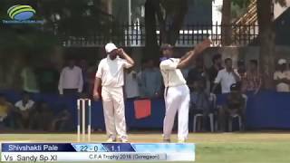Sandy SP XI VS Shivshakti Pale | CFA Trophy 2016 | Prabhodhan Ground | Goregaon - Mumbai