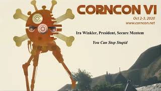 Details CornCon 6: - Ira Winkler on You Can Stop Stupid Guide