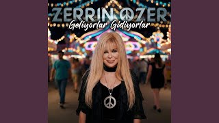 Geliyorlar Gidiyorlar - Zerrin Özer
