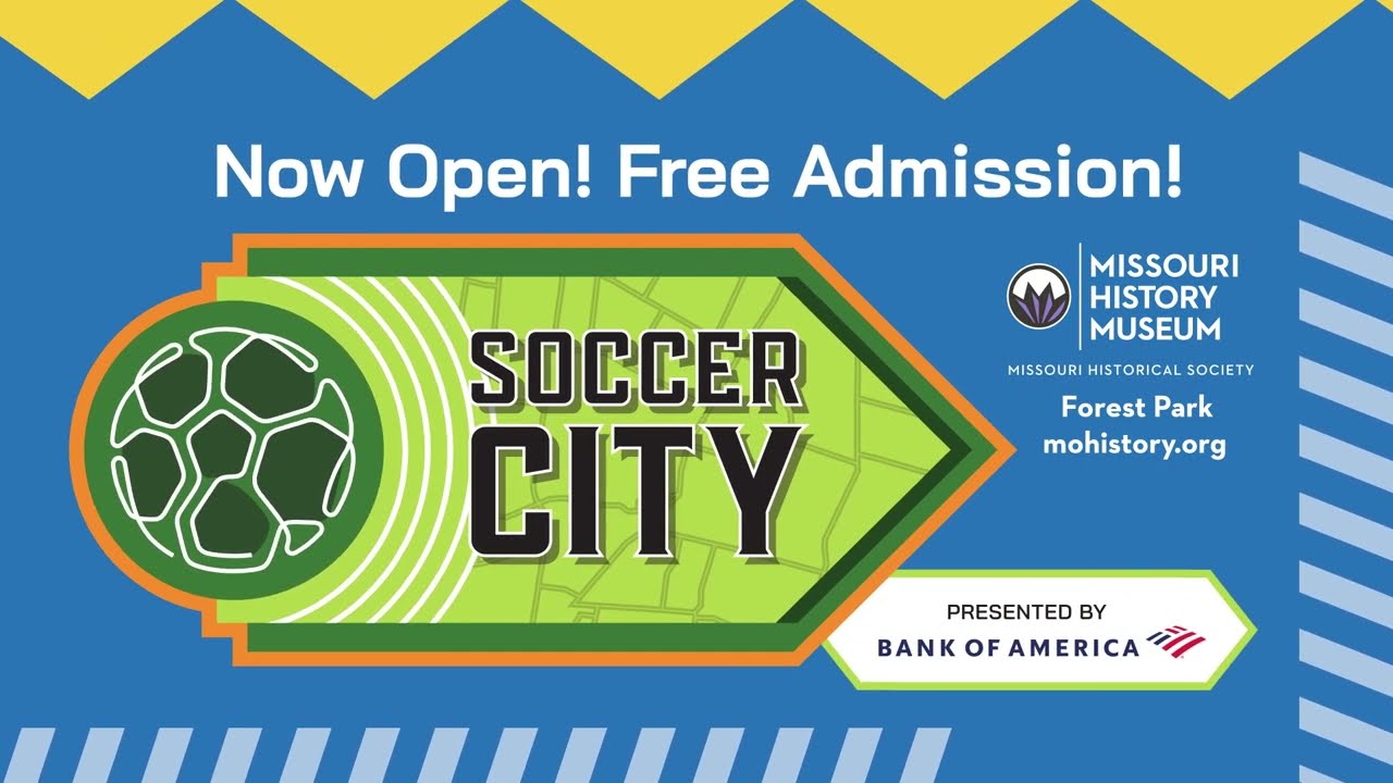 Visit Soccer City at the Missouri History Museum