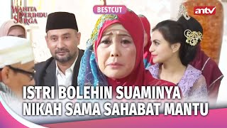 Istrinya Baik Banget Suaminya Boleh Nikah Lagi | Best Cut Wanita Perindu Surga  Eps 43 (3/3)