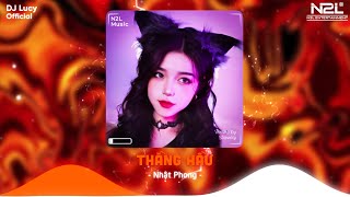 Thằng Hầu Remix (Lucy Remix) - Nhật Phong | Nàng Có Hay Biết Rằng Nay Cha Mẹ Nàng Biết Chúng Ta