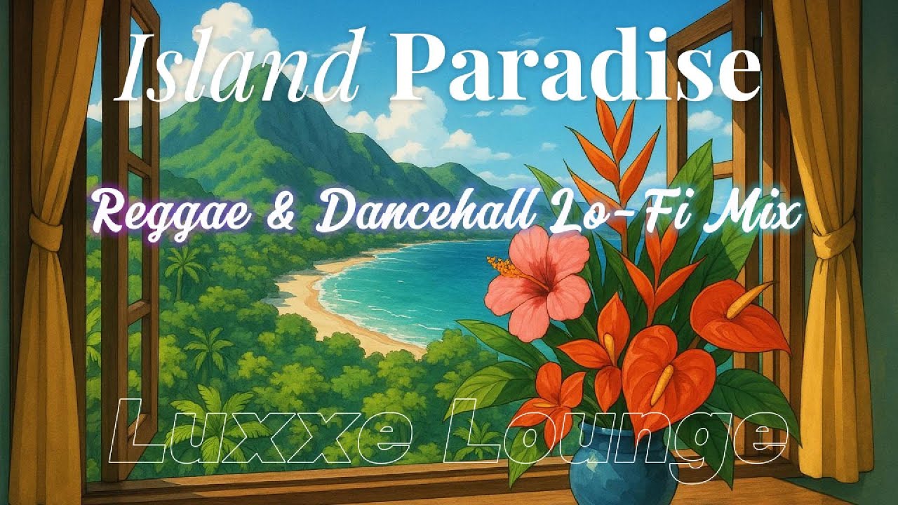 Reggae Lofi Dancehall Vibes to Chill and Vibe