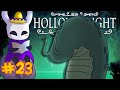 Hollow Knight - Episode 23 - Unn Dos Tres