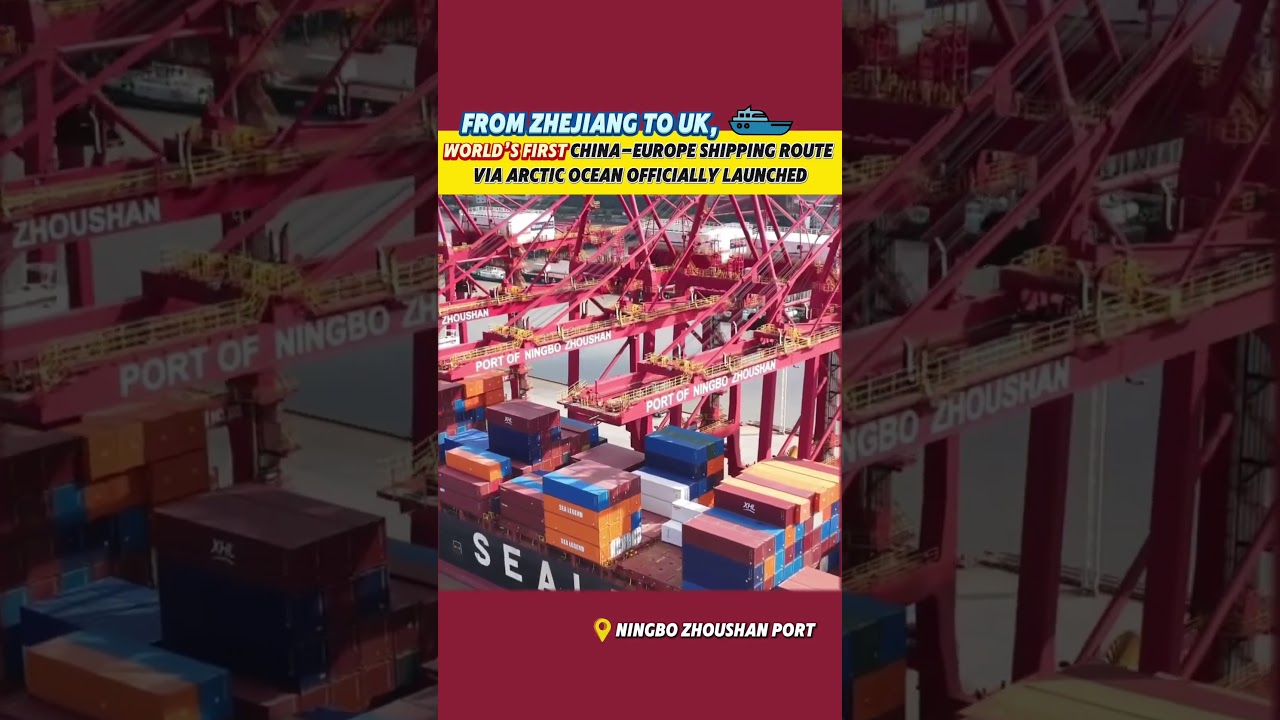World’s first China-Europe shipping route via Arctic Ocean officially launched 