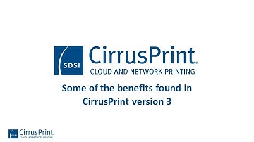 Some of the benefits found in CirrusPrint version 3