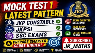 MOCK TEST FOR JKPSI AND JKP CONSTABLE | LATEST PATTERN #jkssb #jkpsi #jkp #ssc #jk_maths #ssc #exam