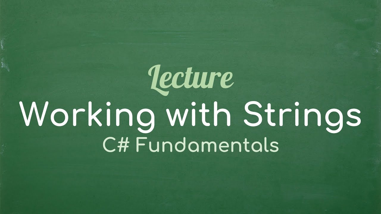 C# Fundamentals - 33 Working with Strings - YouTube