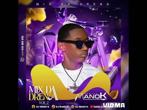 Mix Da Drena Vol 2 Afro House Dj Mano K 2025 Mp4 