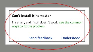 How to Fix Can't Install Kinemaster App on Google Playstore | Can't Install Kinemaster