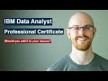 Ibm data analyst professional certificate by coursera  is it worth it