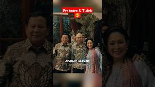 Makin Dekat Saja prabowo titieksoeharto didit isteriprabowo presidenprabowo