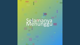 Selamanya Menunggu