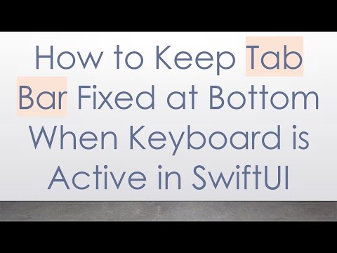 How to Keep Tab Bar Fixed at Bottom When Keyboard is Active in SwiftUI